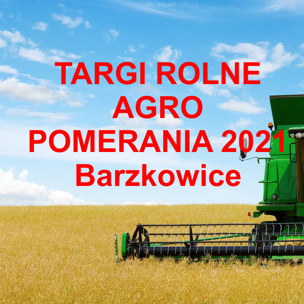 Barzkowice board - Targi Rolne Agro Pomerania Barzkowice 2021