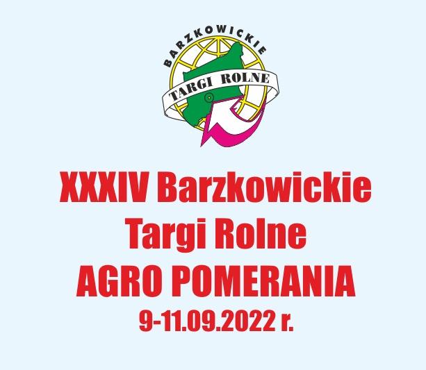 Barzkowice board - XXXIV Barzkowickie Targi Agro Pomerania 2022